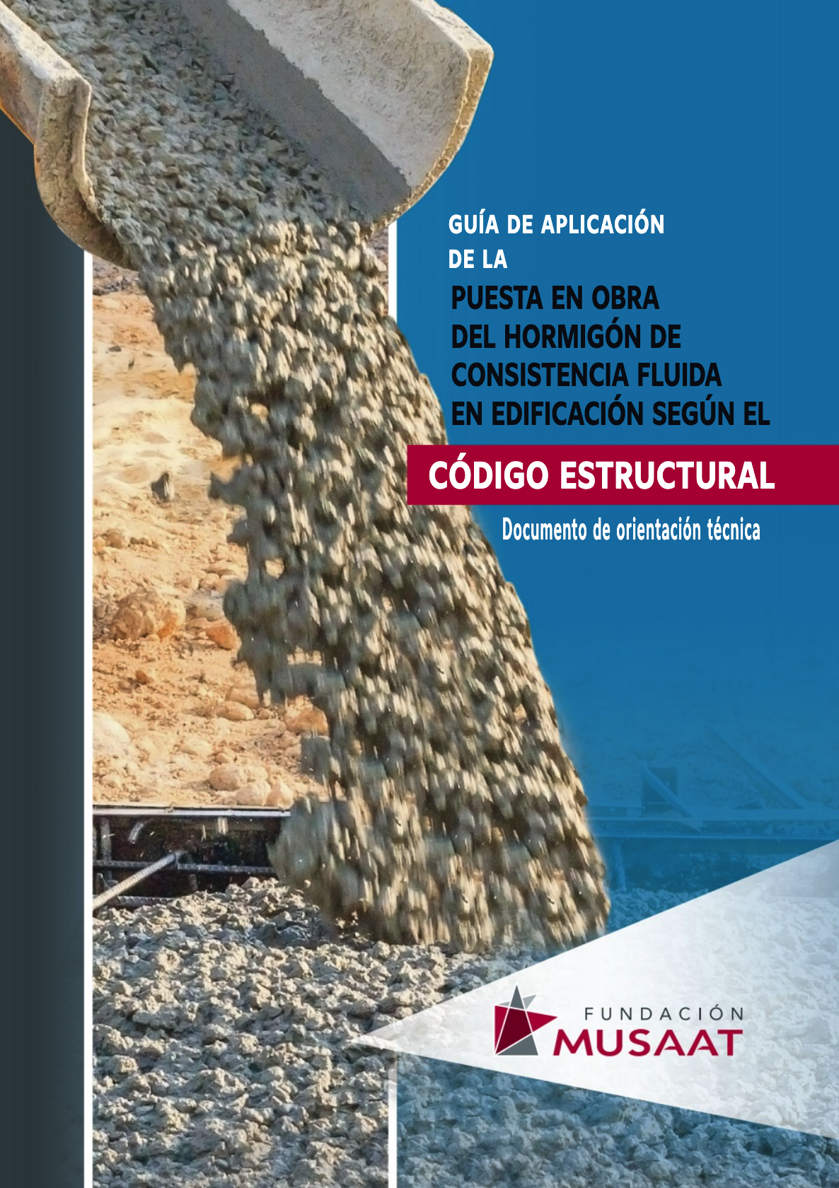 Guía de aplicación de la puesta en obra del hormigón de consistencia fluida en edificación según el Código Estructural